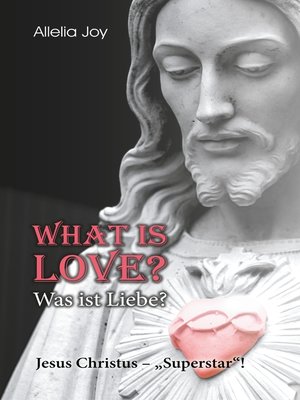 cover image of What is love?--Was ist Liebe?